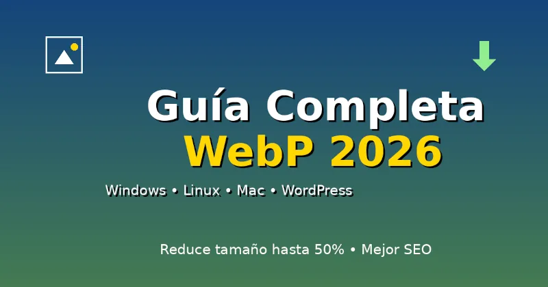 Guide Complet : Comment Convertir des Images en WebP  (Windows, Linux, Mac et WordPress)